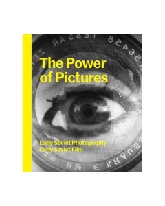 The Power of Pictures: Early Soviet Photography, Early Soviet Film