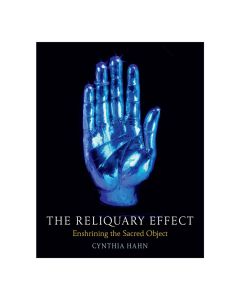 The Reliquary Effect: Enshrining the Sacred Object