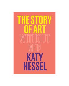 The Story Of Art Without Men