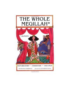 The Whole Megillah: Almost