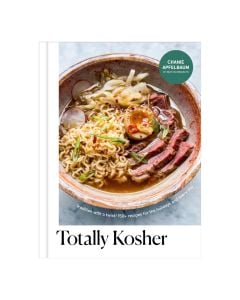 Totally Kosher: Tradition with a Twist! 150+ Recipes for the Holidays and Every Day