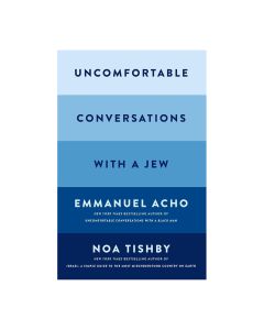 Uncomfortable Conversations with a Jew