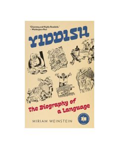 Yiddish: The Biography of a Language