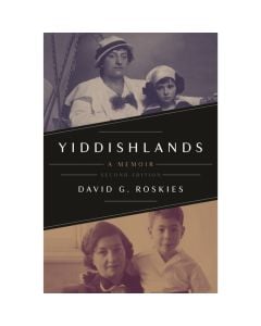 Yiddishlands: A Memoir
