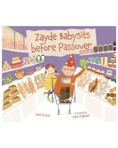 Zayde Babysits Before Passover