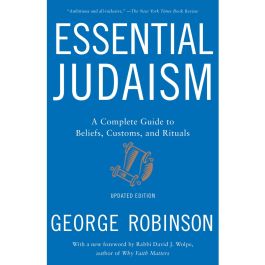 essential-judaism-a-complete-guide-to-beliefs-customs-rituals